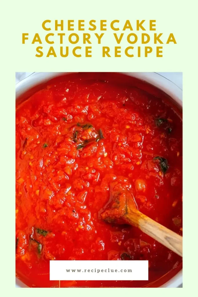 Cheesecake Factory Vodka Sauce