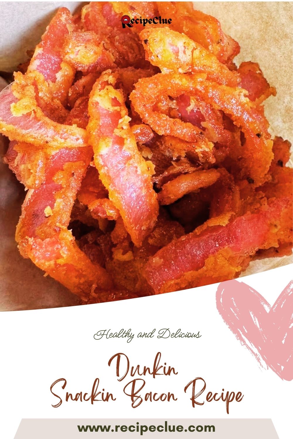 Dunkin Snackin Bacon Recipe